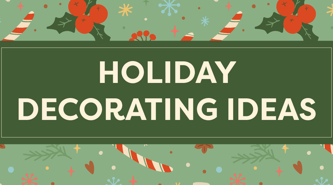 6 Quick Holiday Decorating Ideas