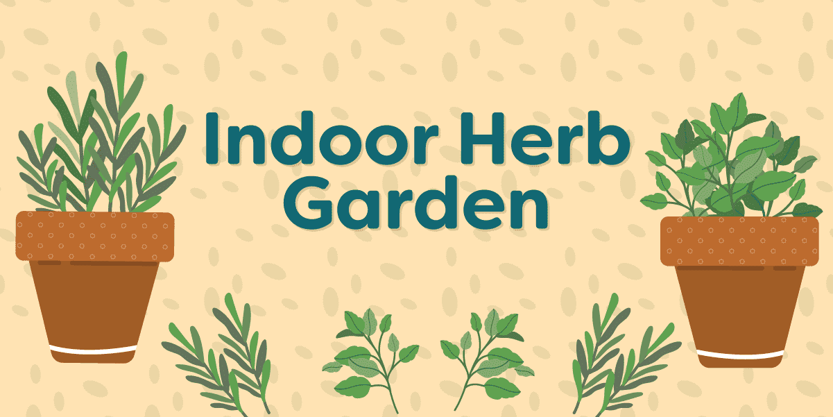Graphic that says "Indoor Herb Garden"