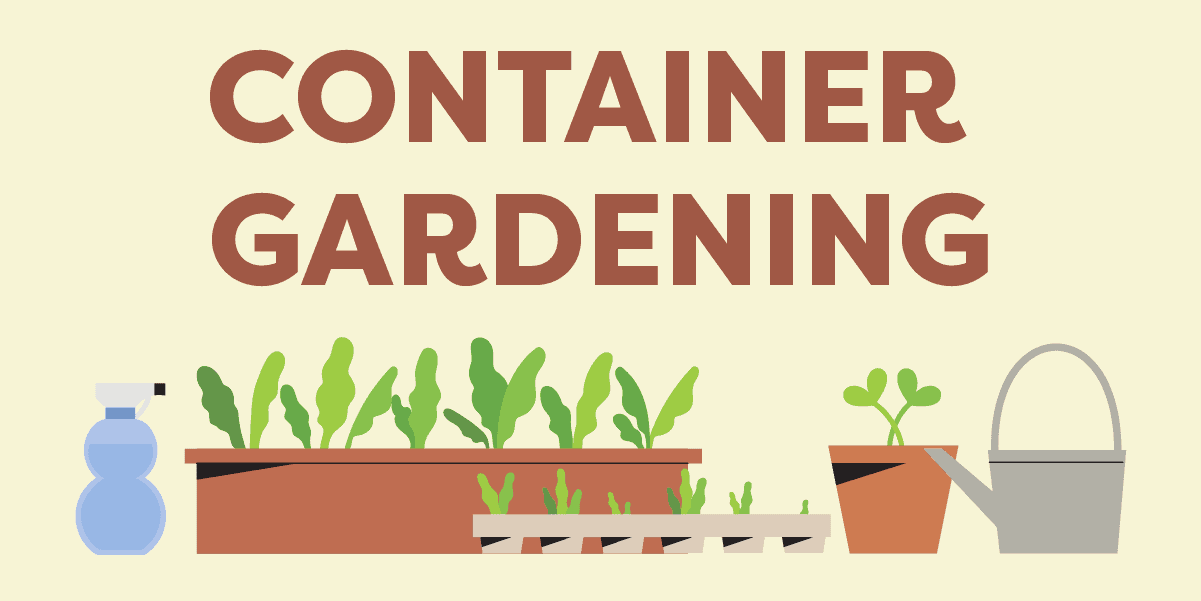 Graphic with text that says "Container Gardening"