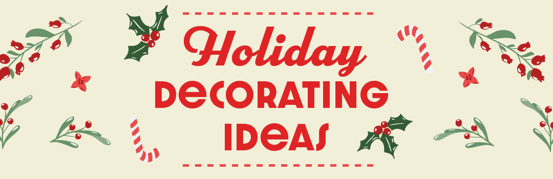 How Are You Decorating for the Holidays?