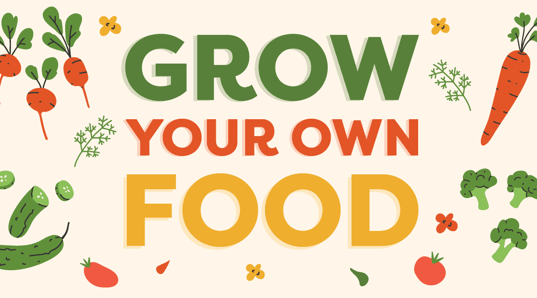 18 Good Reasons to Grow Your Own Food