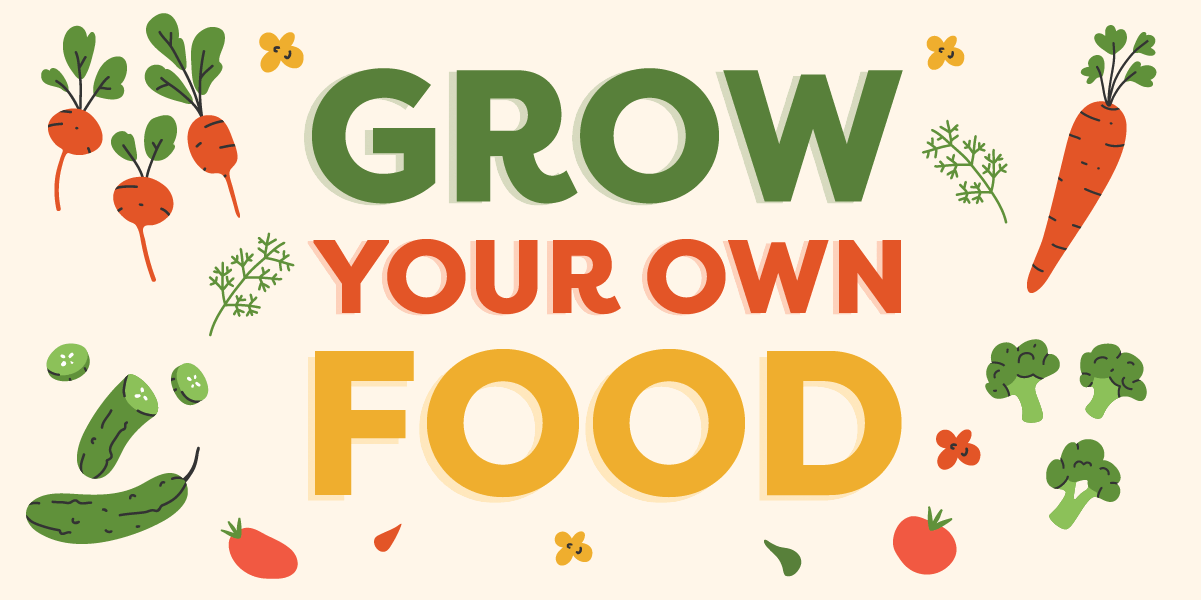 Grow Your Own Food Graphic
