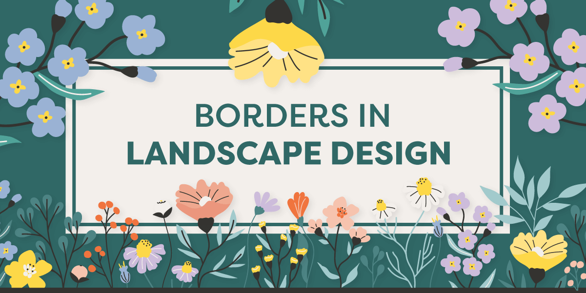 Borders in Landscape Design blog graphic