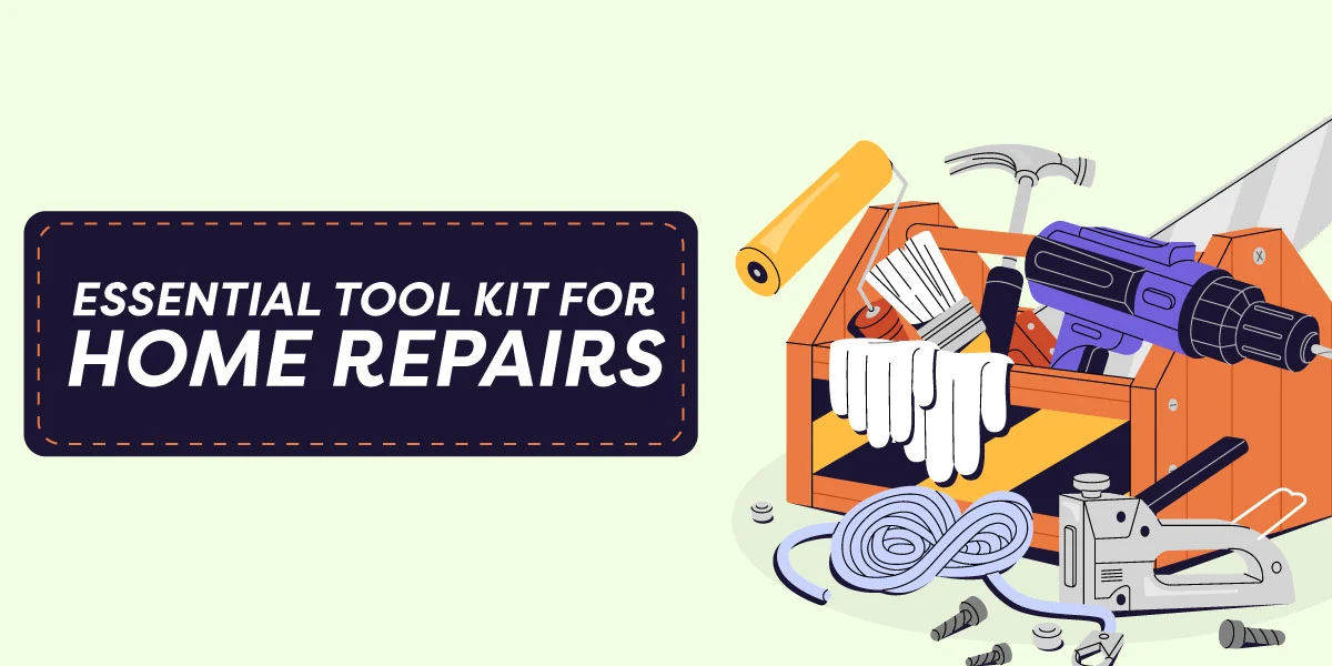 Essential Tool Kit for Home Repairs