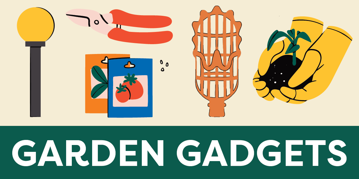 Garden Gadgets to Make Your Life Easier