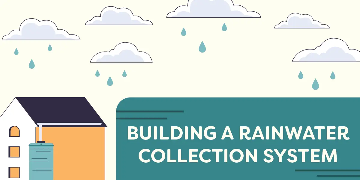 Building a Rainwater Collection System