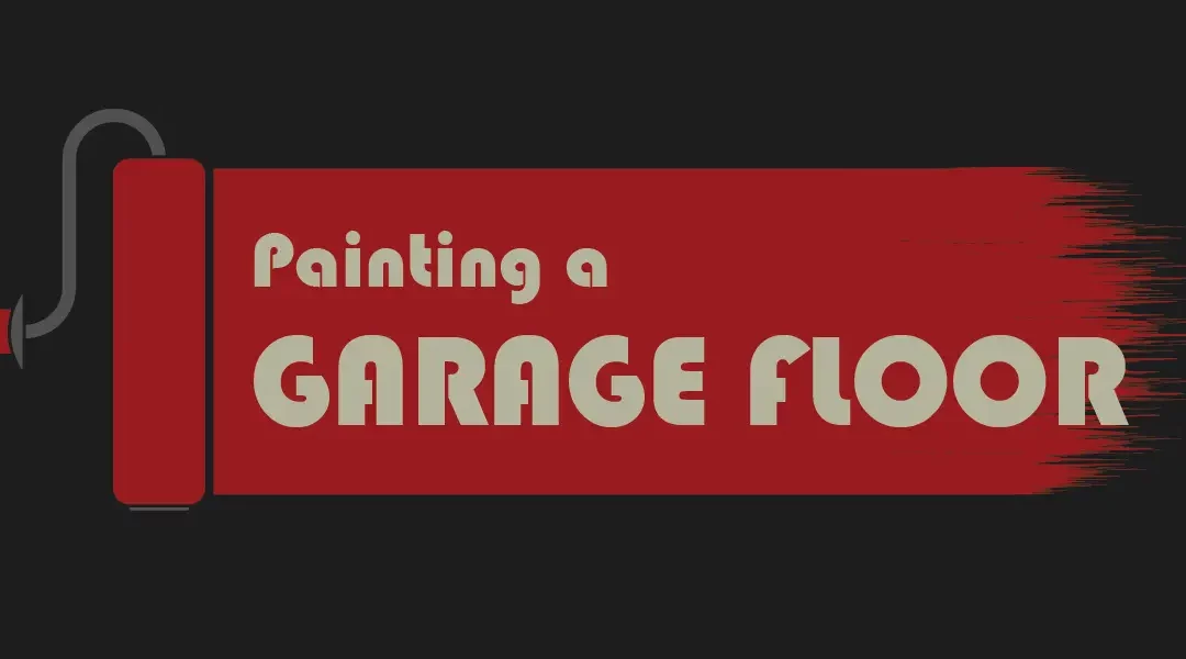 How to Paint a Garage Floor with Epoxy – & Why It’s a Game Changer