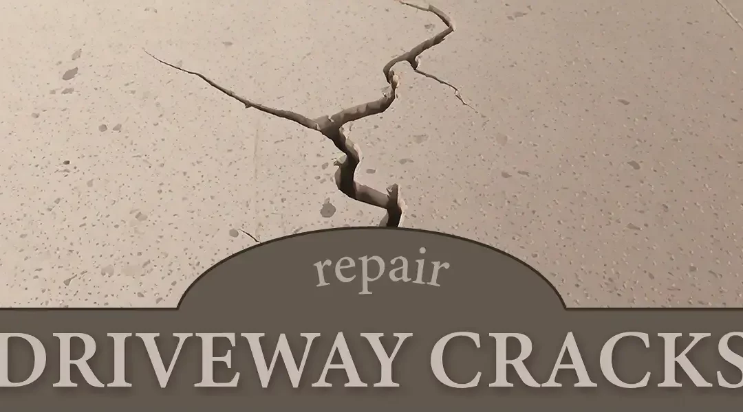 Driveway Cracks? Here’s How to Fix Them Yourself