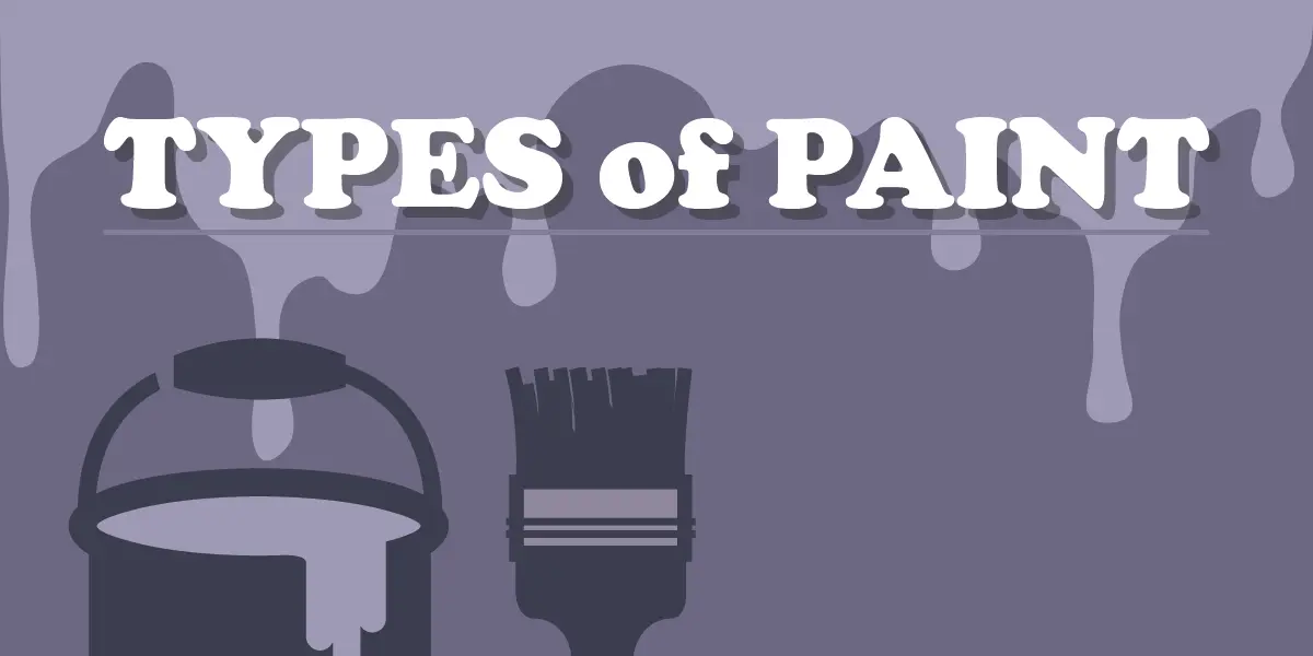 Types of Paint