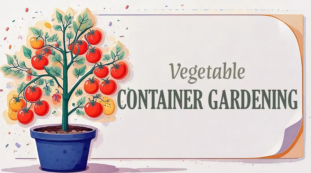 Vegetable Container Gardening for City Slickers