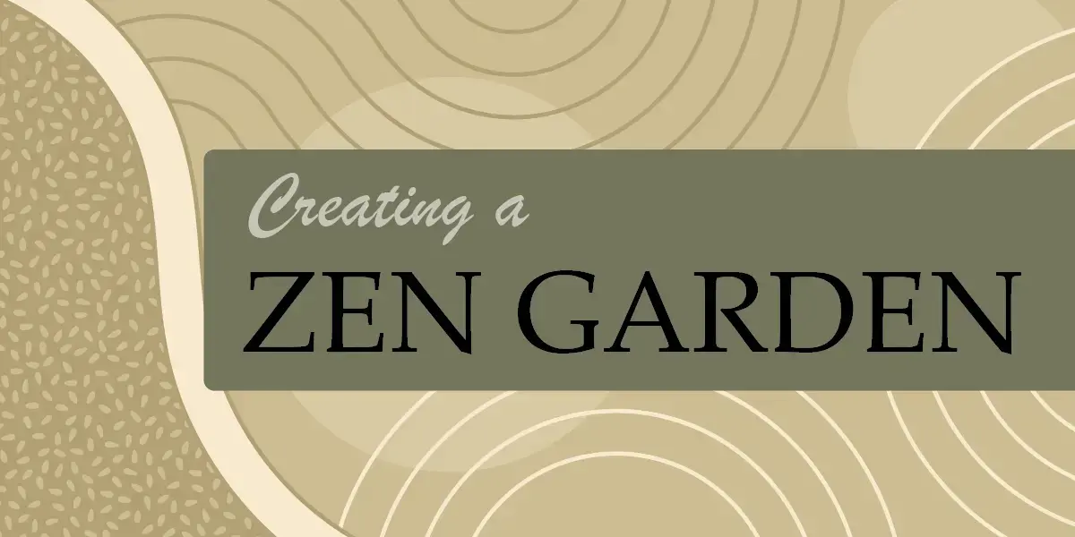 Creating a Zen Garden