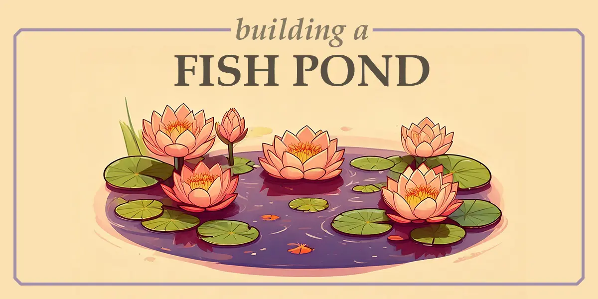 Building a Fish Pond