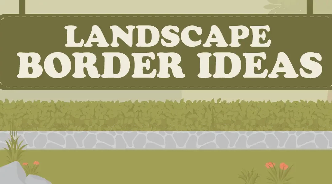 11 Landscape Border Ideas to Elevate Your Garden