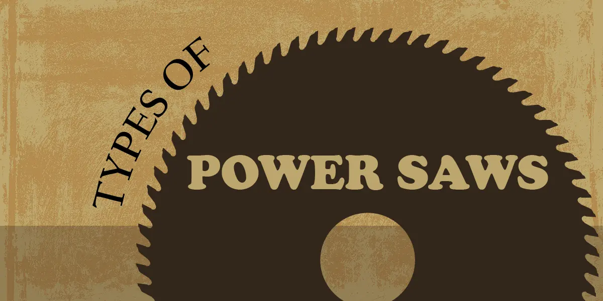Types of Power Saws