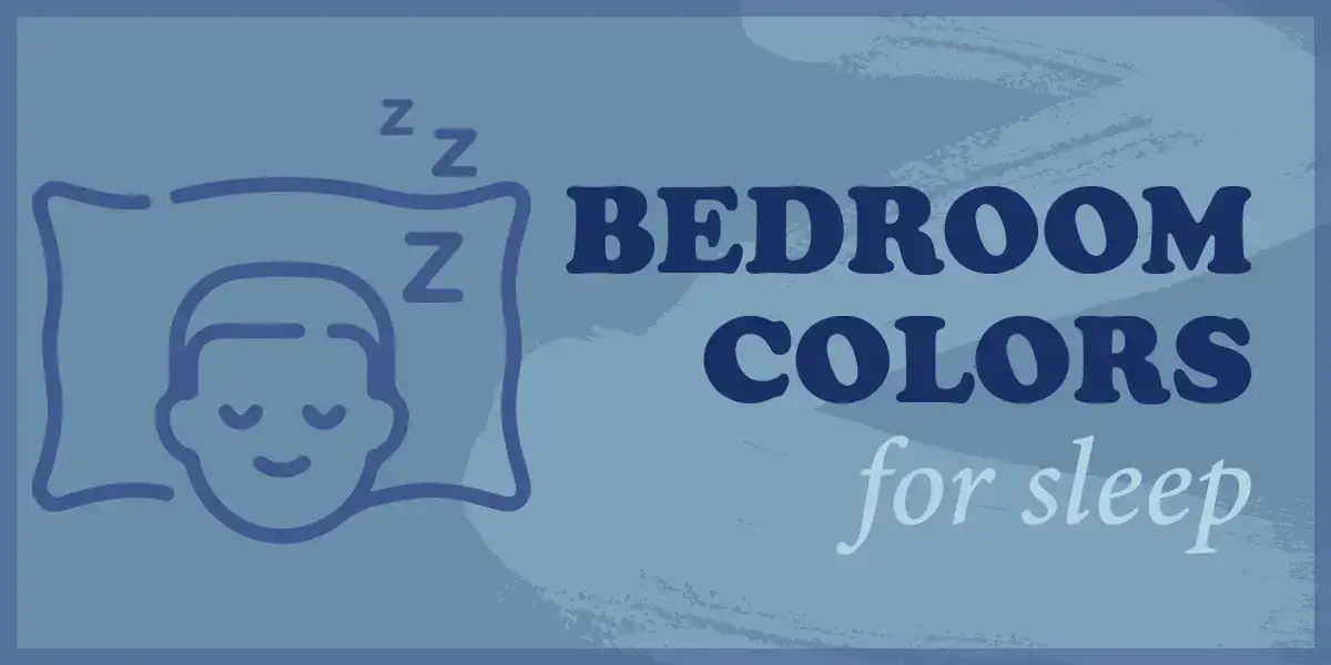 Bedroom Colors for Sleep