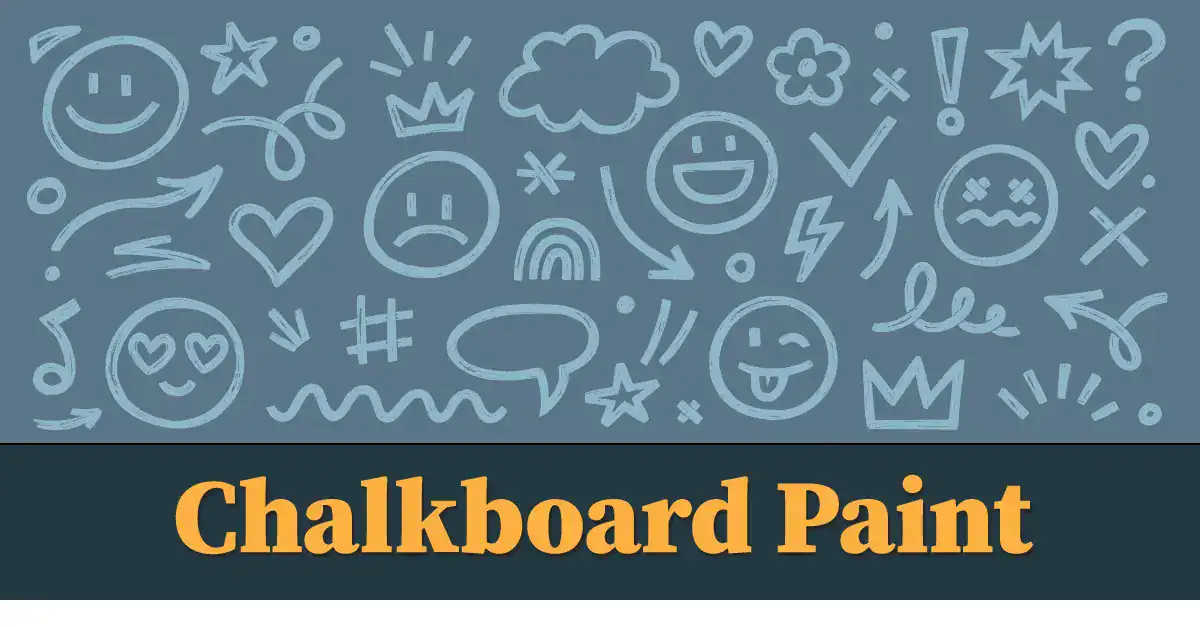 What Is Chalkboard Paint?