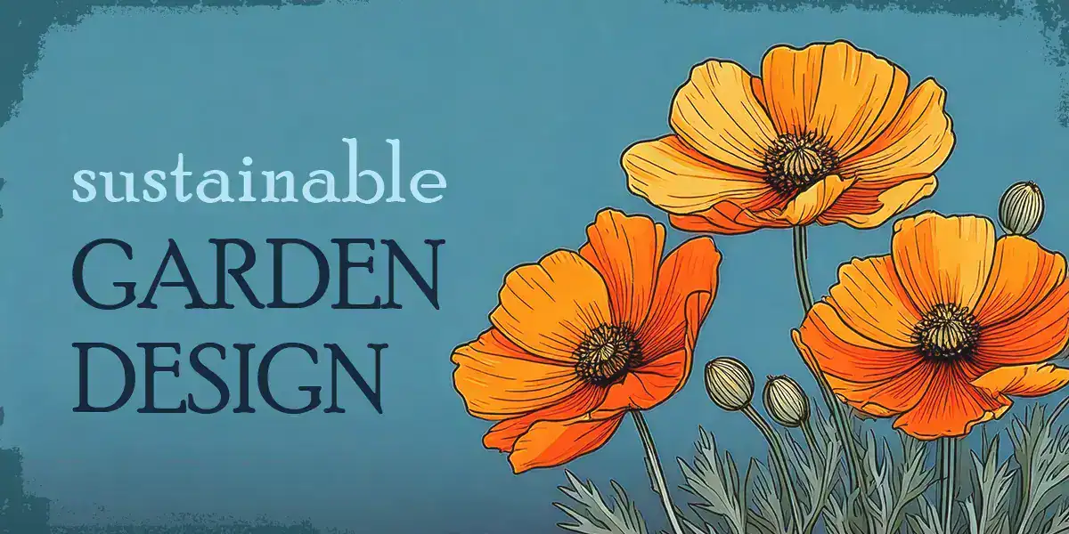 Sustainable Garden Design