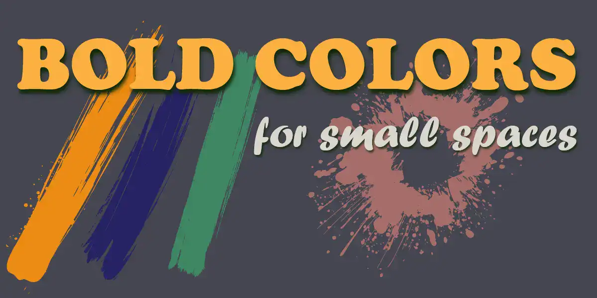Bold Colors for Small Spaces