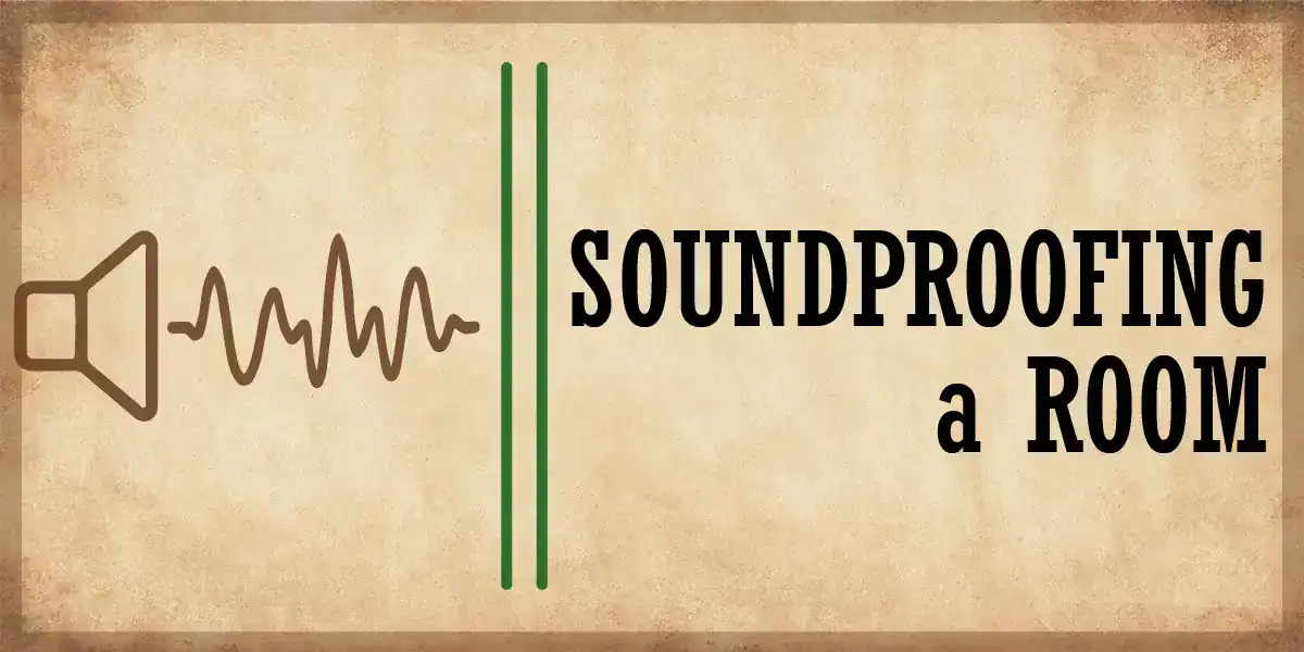 Soundproofing a Room